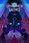 The Best of Catherynne M. Valente. Volume One