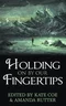 Holding on by Our Fingertips