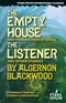 The Empty House and Other Ghost Stories, The Listener and Other Stories