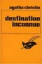 Destination inconnue