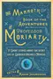 The Mammoth Book of the Adventures of Professor Moriarty: The Secret Life of Sherlock Holmes’s Nemesis