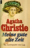 Meine gute alte Zeit. Die Autobiographie einer Lady