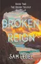 Broken Reign