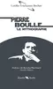 Pierre Boulle. Le Mythographe