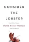 Consider the Lobster and Other Essays