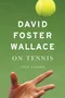 David Foster Wallace on Tennis