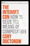 The Internet Con: How to Seize the Means of Computation