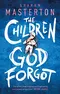 The Children God Forgot