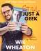 Still Just a Geek: An Annotated Memoir