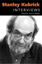 Stanley Kubrick: Interviews
