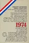 Prize Stories 1974: The O. Henry Awards