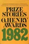 Prize Stories 1982: The O. Henry Awards