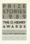 Prize Stories 1989: The O. Henry Awards