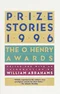 Prize Stories 1996: The O. Henry Awards