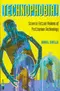 Technophobia!: Science Fiction Visions of Posthuman Technology