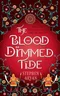 The Blood Dimmed Tide