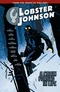 Lobster Johnson. Vol. 6: A Chain Forged in Life