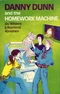 Danny Dunn and the Homework Machine