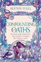 Confounding Oaths