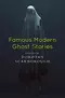 Famous Modern Ghost Stories