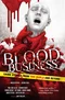 Blood Business: Crime Stories from This World and Beyond