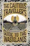 The Cautious Traveller's Guide to the Wastelands