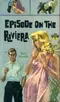 Episode on the Riviera