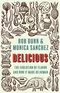 Delicious: The Evolution of Flavor and How It Made Us Human