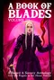 A Book of Blades: Volume III