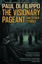 The Visionary Pageant and Other Stories