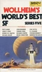 Wollheim's World's Best SF: Series Five