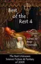 Best of the Rest 4: The Best Unknown Science Fiction and Fantasy of 2005
