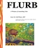Flurb: A Webzine of Astonishing Tales, Issue #4, Fall-Winter, 2007