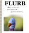 Flurb: A Webzine of Astonishing Tales, Issue #8, Fall-Winter, 2009