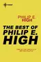 The Best of Philip E. High