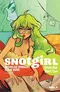 Snotgirl. Vol. 1: Green Hair Don't Care