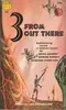 3 from Out There