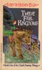 Twelve Fair Kingdoms