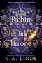 The Robin on the Oak Throne