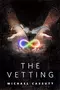 The Vetting