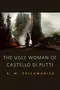 The Ugly Woman of Castello di Putti
