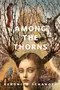Among the Thorns