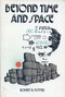 Beyond Time and Space