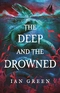 The Deep and the Drowned