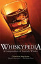 Whiskypedia: A Compendium of Scottish Whisky