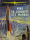 Vers la conquête des mondes