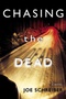 Chasing the Dead