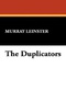 The Duplicators