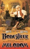The Quest for the Trilogy: Boneslicer