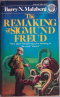 Remaking of Sigmund Freud